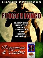 Fuoco e fango