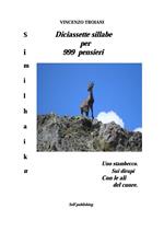 Diciassette sillabe per 999 pensieri. Similhaiku