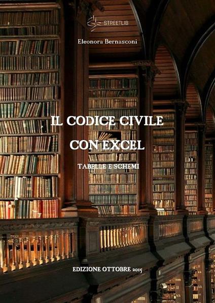 Il codice civile con excel - Eleonora Bernasconi - ebook