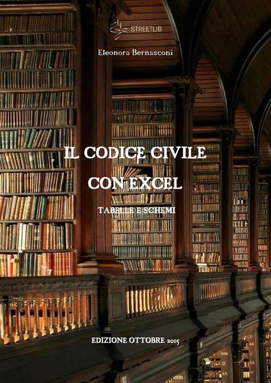 Il codice civile con excel - Eleonora Bernasconi - ebook