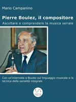 Pierre Boulez, il compositore