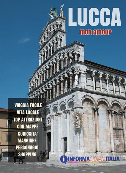 Lucca mon amour - Redazione di Informagiovani-italia - ebook