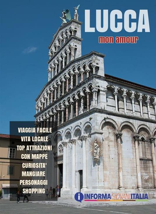 Lucca mon amour - Redazione di Informagiovani-italia - ebook