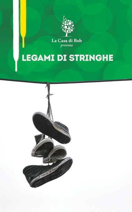 Legami di stringhe - Roberto Monti - ebook
