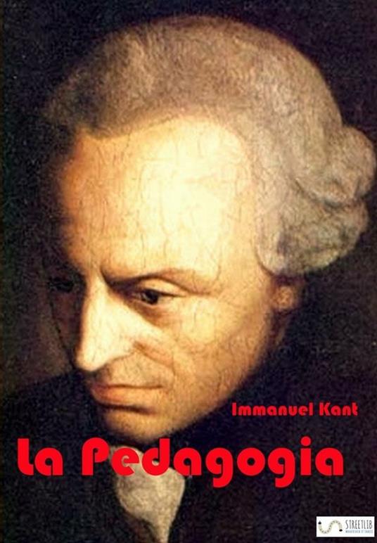 La pedagogia - Immanuel Kant - ebook