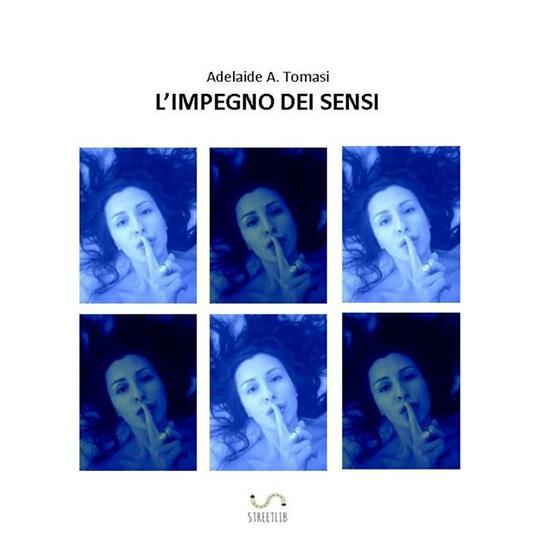 L' impegno dei sensi - Adelaide A. Tomasi - ebook