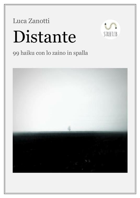 Distante. 99 haiku con lo zaino in spalla - Luca Zanotti - ebook