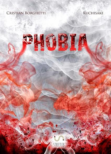 Phobia - Cristian Borghetti,Kuchisake - ebook