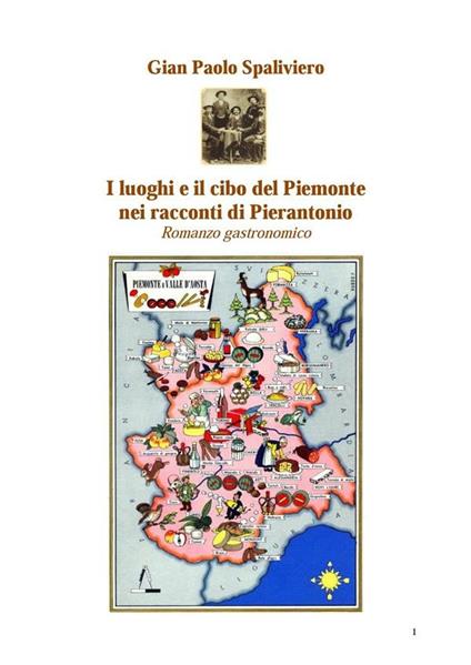 I luoghi e il cibo del Piemonte nei racconti di Pierantonio - Gian Paolo Spaliviero - ebook