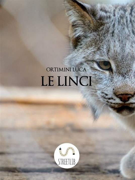 Le linci - Luca Ortimini - ebook