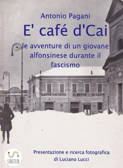 E' cafè d'Cai - Antonio Pagani - ebook