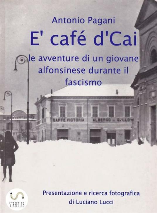 E' cafè d'Cai - Antonio Pagani - ebook