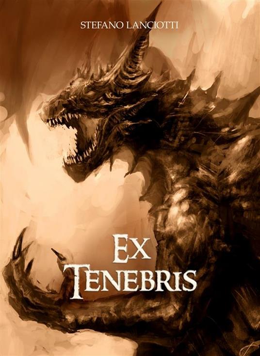 Ex tenebris. Nocturnia. Vol. 1 - Stefano Lanciotti - ebook
