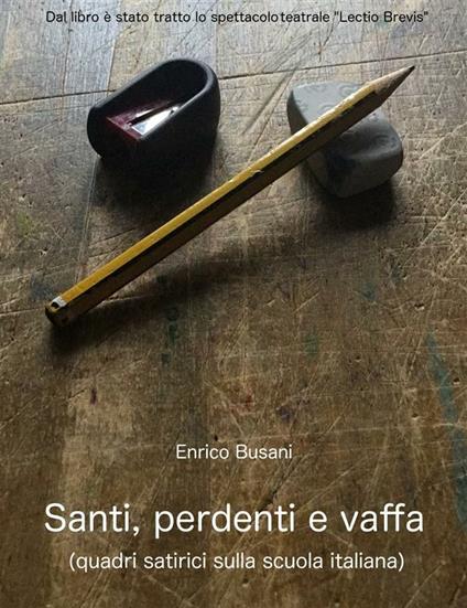 Santi, perdenti e vaffa - Enrico Busani - ebook