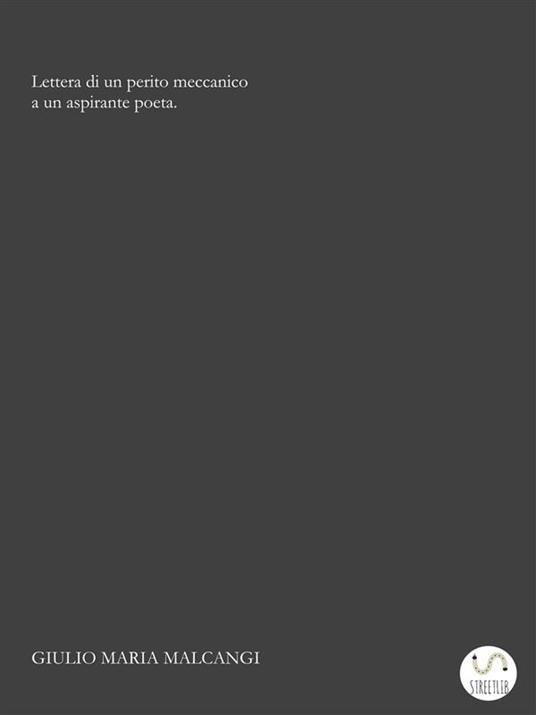 Lettera di un perito meccanico a un aspirante poeta - Giulio Maria Malcangi - ebook