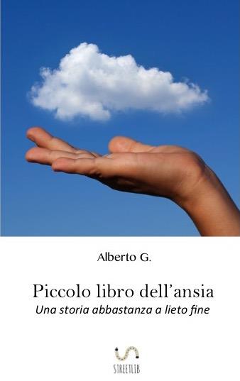 Piccolo libro dell'ansia - Alberto G. - ebook