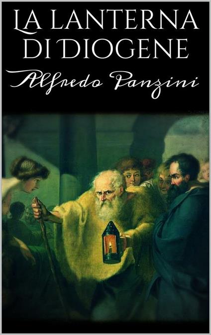 La lanterna di Diogene - Alfredo Panzini - ebook