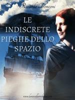 Le indiscrete pieghe dello spazio