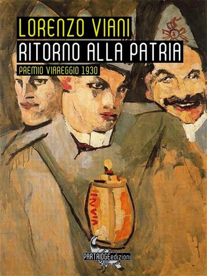 Ritorno alla patria - Lorenzo Viani - ebook