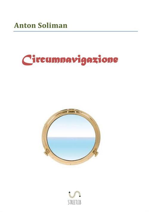 Circumnavigazione - Anton Soliman - copertina