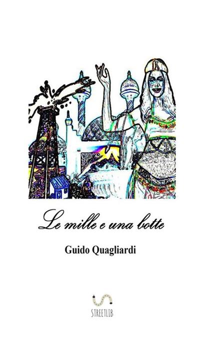 Le mille e una botte - Guido Quagliardi - copertina