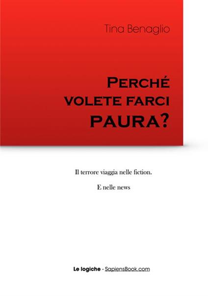 Perché volete farci paura? - Tina Benaglio - copertina