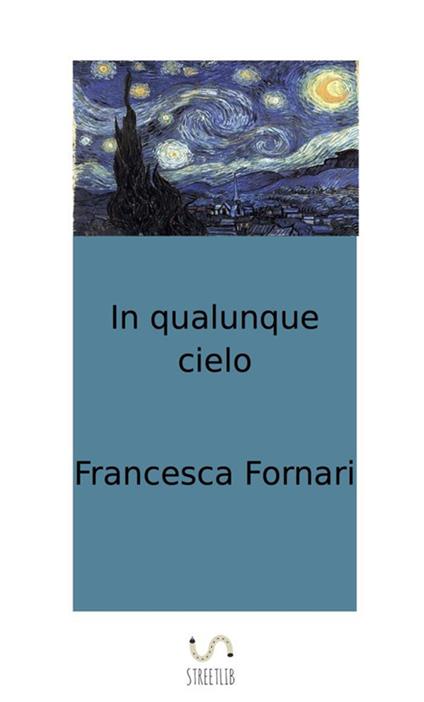 In qualunque cielo - Francesca Fornari - copertina