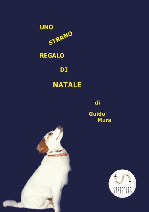 Uno strano regalo di Natale - Guido Mura - copertina