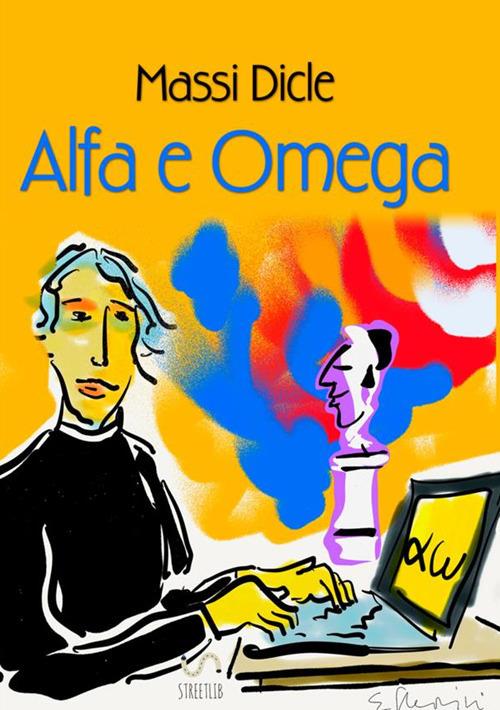 Alfa e Omega - Massi Dicle - copertina