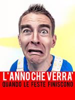 L' anno che verrà. Quando le feste finiscono