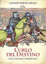 L' urlo del destino