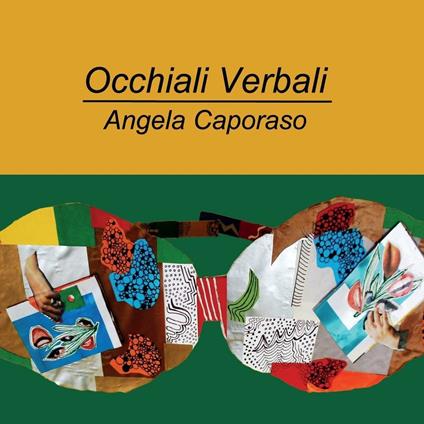 Occhiali verbali - Angela Caporaso - copertina