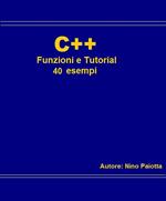C++ funzioni e tutorial. 40 esempi