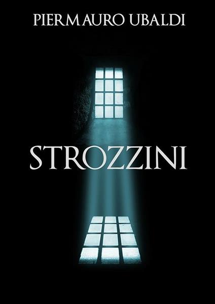Strozzini - Piermauro Ubaldi - ebook