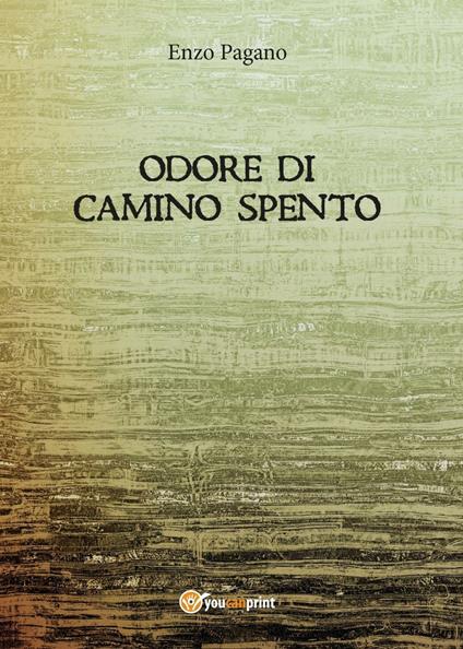 Odore di camino spento - Vincenzo Pagano - copertina