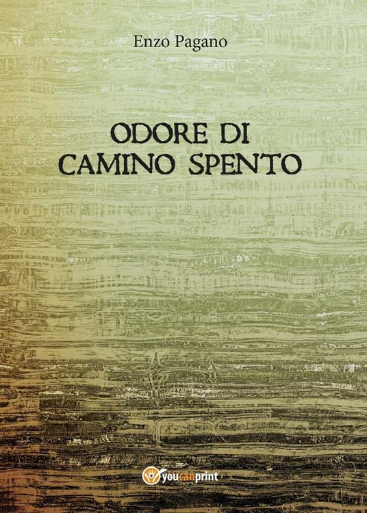 Odore di camino spento - Vincenzo Pagano - copertina