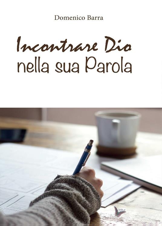 Incontrare Dio nella sua parola - Domenico Barra - copertina