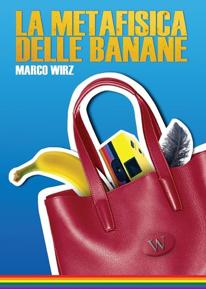 La metafisica delle banane - Marco Wirz - copertina