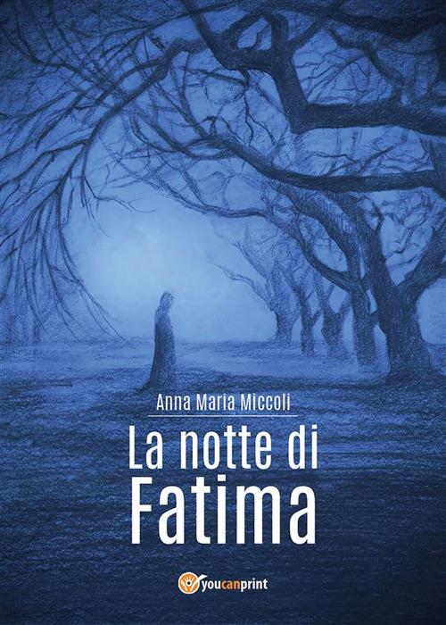 La notte di Fatima - Anna Maria Miccoli - ebook