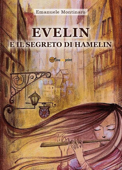 Evelin e il segreto di Hamelin - Emanuele Montinaro - copertina