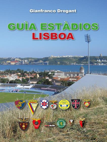 Guia estàdios Lisboa - Gianfranco Drogant - copertina