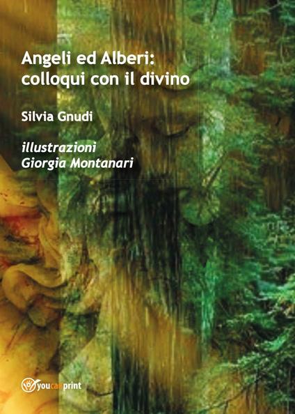 Angeli ed Alberi: colloqui con il divino - Silvia Gnudi - copertina