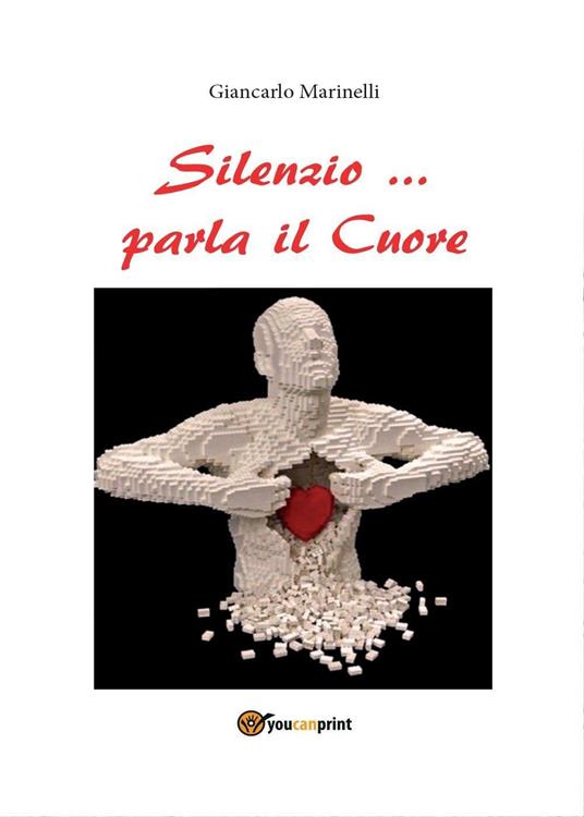 Silenzio... parla il cuore - Giancarlo Marinelli - copertina