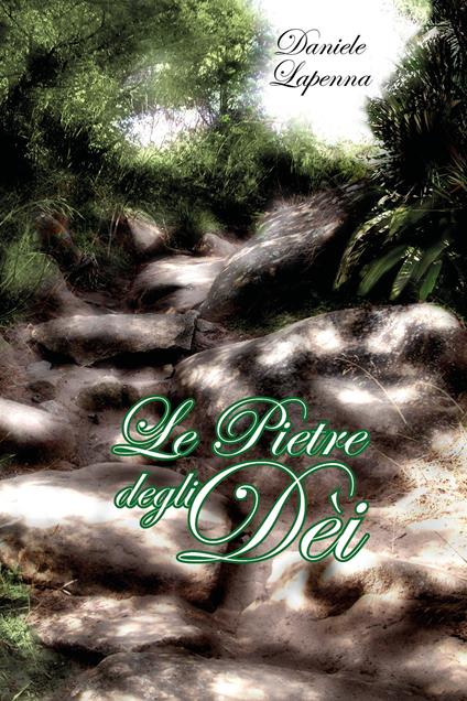 Le pietre degli dei - Daniele Lapenna - copertina