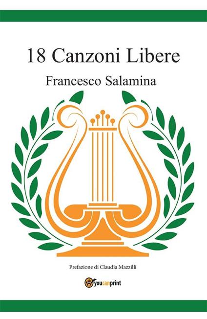 18 canzoni libere - Francesco Salamina - ebook