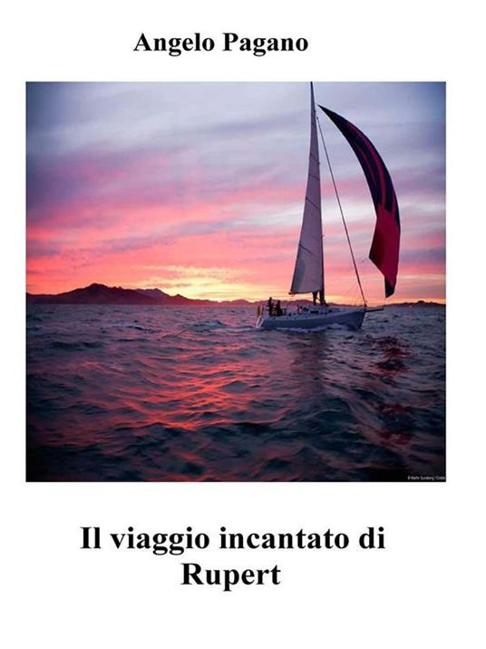 Il viaggio incantato di Rupert - Angelo Pagano - ebook