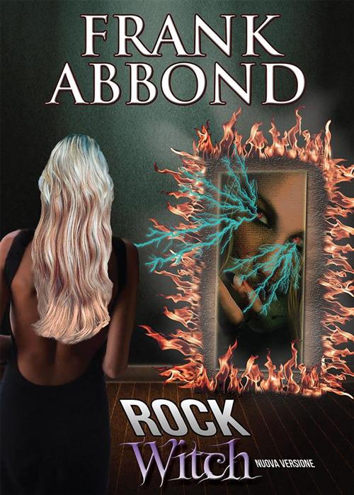 Rock witch - Frank Abbond - ebook