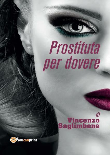 Prostituta per dovere - Vincenzo Saglimbene - copertina