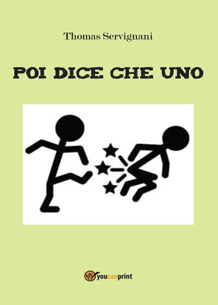 Poi dice che uno - Thomas Servignani - copertina