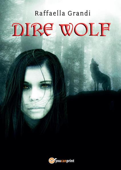 Dire Wolf - Raffaella Grandi - copertina